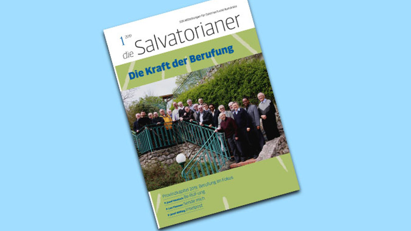 die Salvatorianer 1/19 erscheinen in der Woche vor Osteren