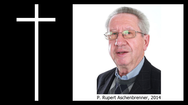 Die Salvatorianer trauern um P. Rupert Aschenbrenner / Robert Sonnleitner Die Salvatorianer trauern um P. Rupert Aschenbrenner